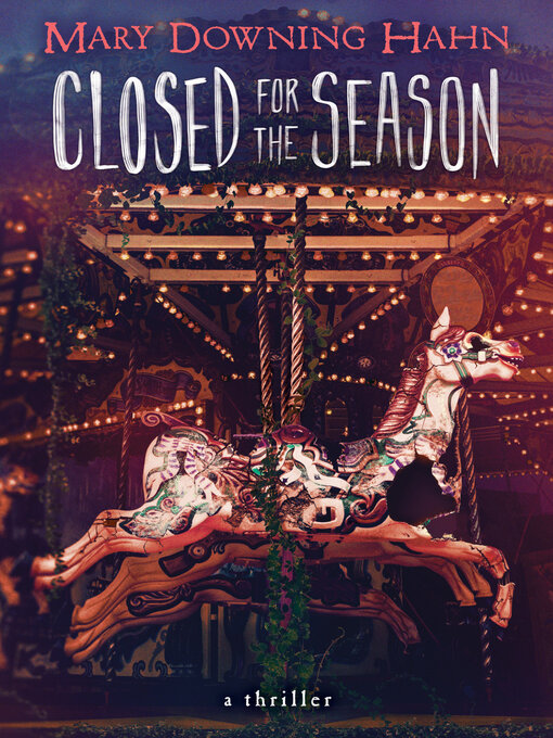 Mary Downing Hahn创作的Closed for the Season作品的详细信息 - 可供借阅